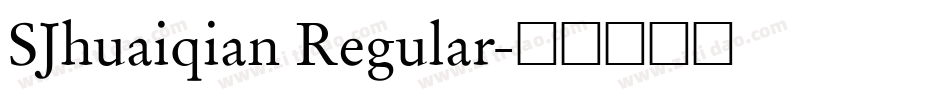 SJhuaiqian Regular字体转换